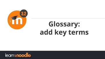 Glossary: add key terms: Learn Moodle 3.2