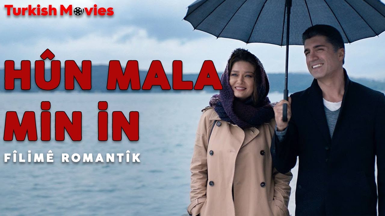 Hûn Mala Min İn - Fîlimê Romantîk (Fîlimên Kurdî)