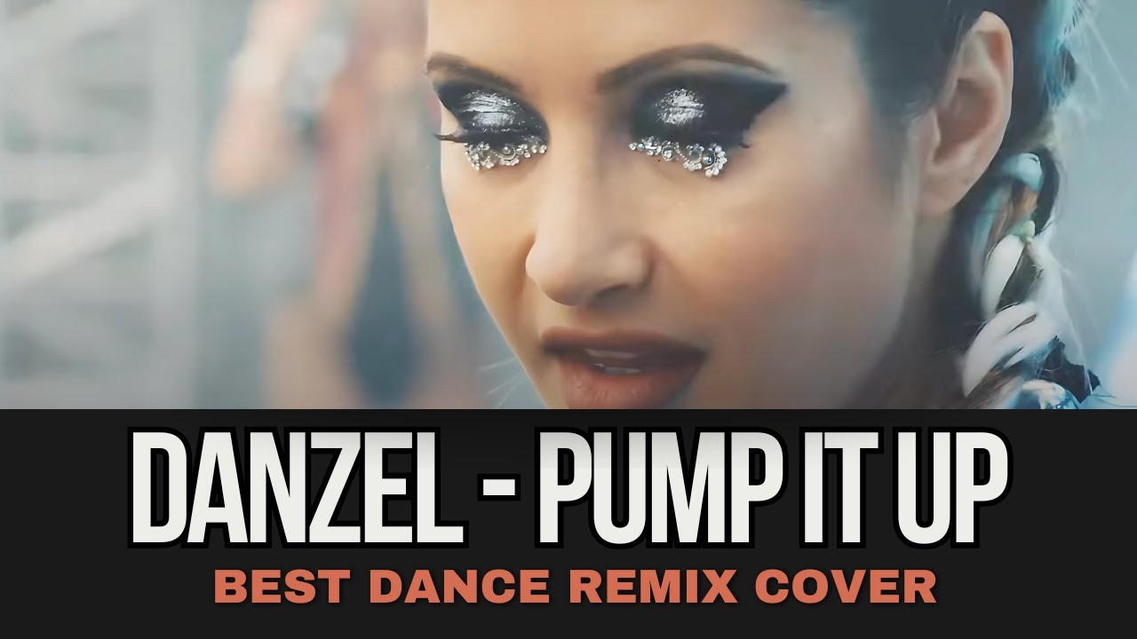 Pump It Up - DANZEL  2025 (Remix Cover) by Geo Da Silva & George Buldy  (DJ club mix)