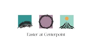 Join Us For Easter At Centerpoint | 2023 | Nicole & Bryant Golden