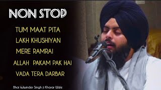 Non Stop Tum Maat Pita Hum Barik Tere Bhai Kulwinder Singh Ji Kharar Wale