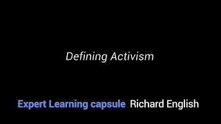 Expert learning capsule: Defining Activism