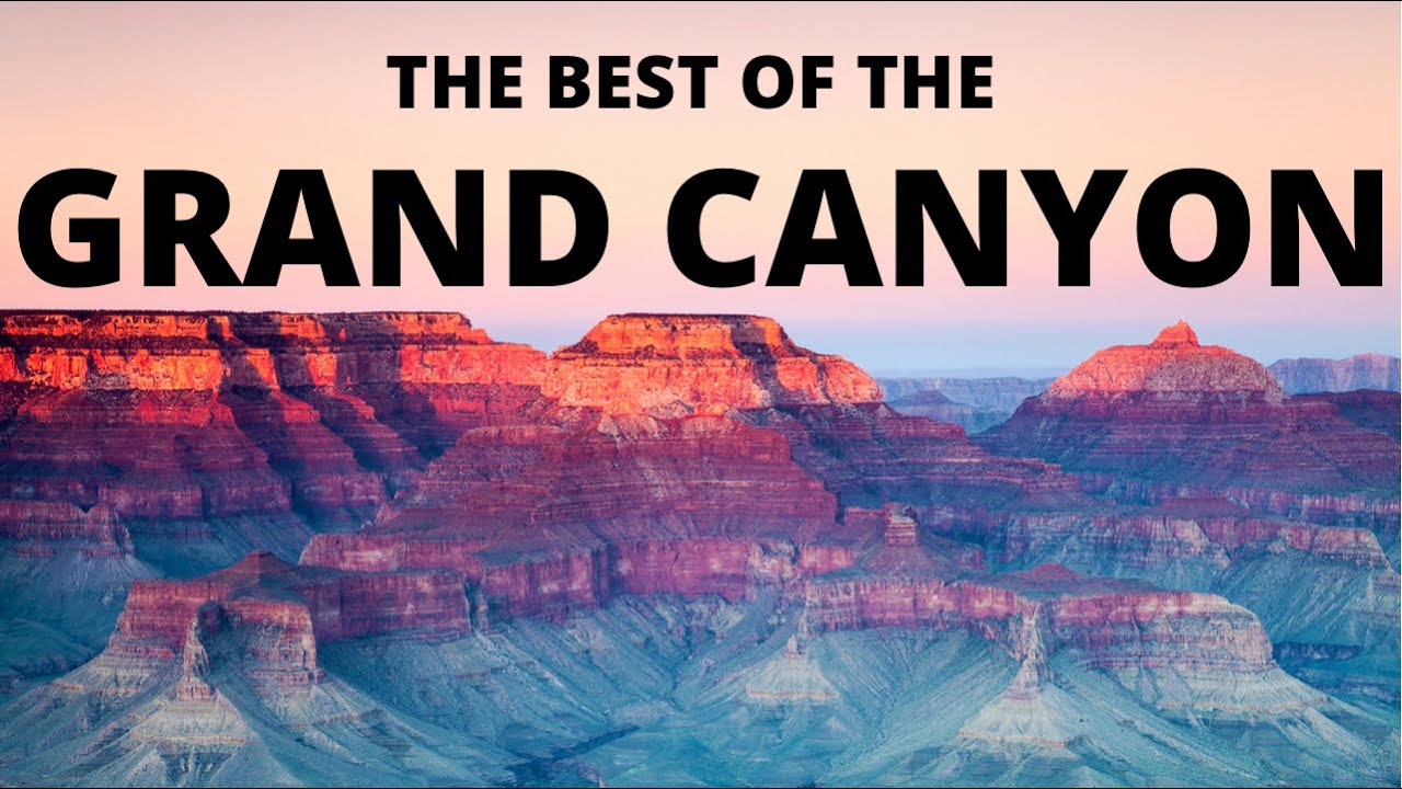 The BEST of the Grand Canyon: 17 things to do - YouTube