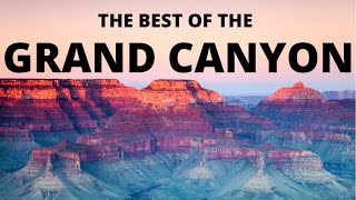 The BEST of the Grand Canyon: 17 things to do