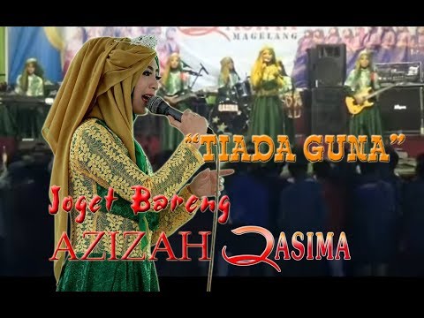 QASIMA – Tiada Guna | JOGET BARENG AZIZAH Qasima