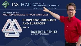 Pt. 1 – Khovanov homology and surfaces | Robert Lipshitz, University of Oregon | IAS/PCMI