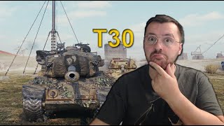 T30 After Vacay | World of Tanks