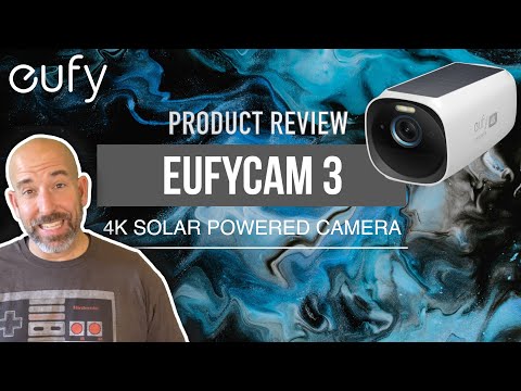 PRODUCT REVIEW - Eufy Eufycam3 4K Solar-Powered Camera!!!! #eufysecurity #eufycam3