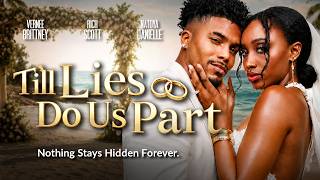 Till Lies Do Us Part | Official Trailer | Nothing Stays Hidden Forever | New Movie Now Streaming