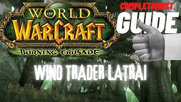 Wind Trader Lathrai WoW Quest TBC completionist guide