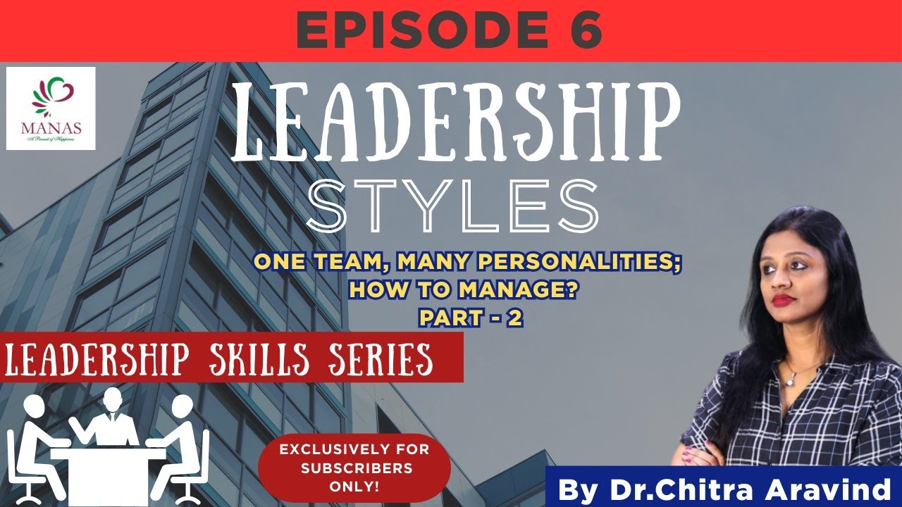 HOW TO MANAGE TEAM-LEARNING THROUGH MOVIES | Leadership Styles(3b) | LEADERSHIP SERIES-P6