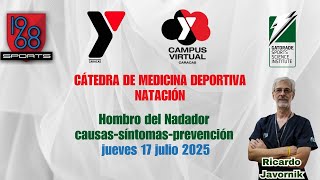 Campus YMCA Cátedra de Medicina Deportiva: Hombro del Nadador -  Dr. Ricardo Javornik