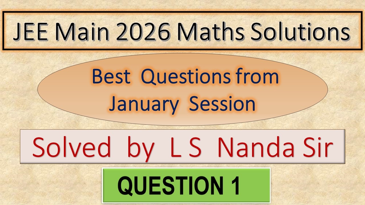JEE Main 2026 Maths Questions with Solutions  | Question 1 #jeemain  #jee2026 #jeemaths 
