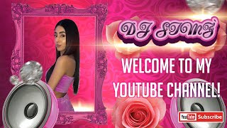 Dj Simz - Welcome To My New Youtube Channel