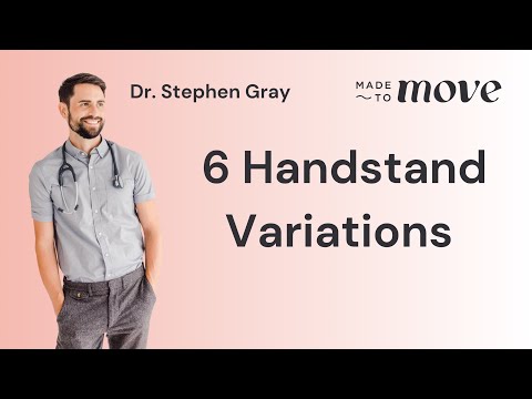 6 Favourite Handstand Variations with Dr. Stephen Gray