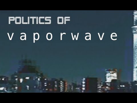 politics-of-vaporwave-ft-frankjavcee,-truckspassingtrucks-and-d*tagirl-(repost)