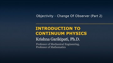 Objectivity — Change of Observer — Lesson 1, Part 2