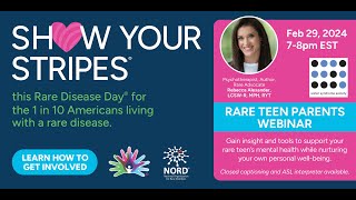 Rare Disease Day Rare Teen Parents Webinar