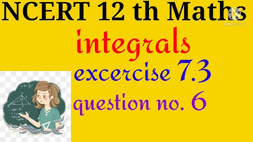 Integrals class 12|NCERT|Excercise7.3|q.no 6|  substitution method in Tamil