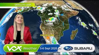 5 - 6 September 2026 | Vox Weather WEEKEND Forecast brought to you by Subaru Southern Africa 5 - 6 September 2026 | Vox Weather WEEKEND Forecast brought to you by Subaru Southern Africa