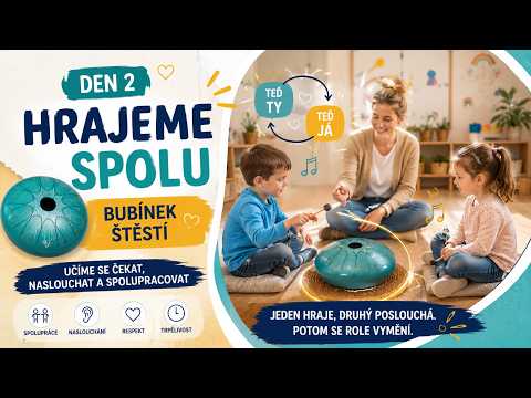 Den 2: Jak se děti při hře učí spolupracovat