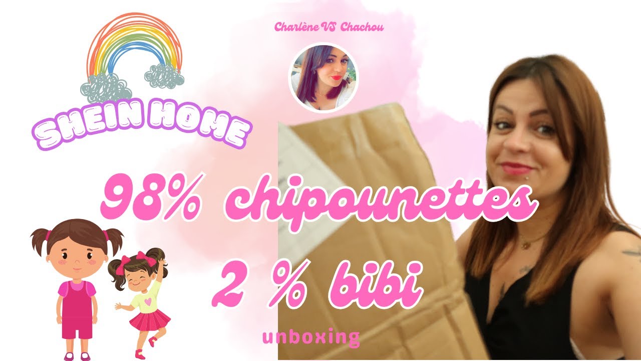 ✨UNBOXING SHEIN HOME ✨98 % CHOUPINETTES & 2% BIBI 