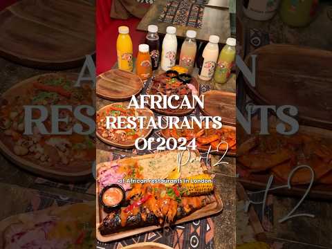 The Best African Restaurants in London Part 2 africanfood london