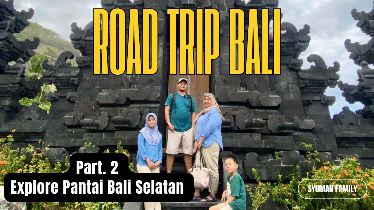 ROAD TRIP BALI Pakai Xpander | Part. 2 Explore Pantai Gunung Payung, Pantai Melasti & Pura Uluwatu