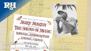 Merging Music & Lyrics | Rodgers & Hammerstein: In Their Own Words