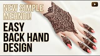 Perfect Back Hand Mehndi Design | Simple Henna Steps | Beautiful Mehandi