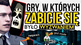 10 gier, w których zabicie się było wyzwaniem