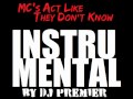 KRS ONE - MC's Act Like They Don't Know [Instrumental] prod. by DJ Premier