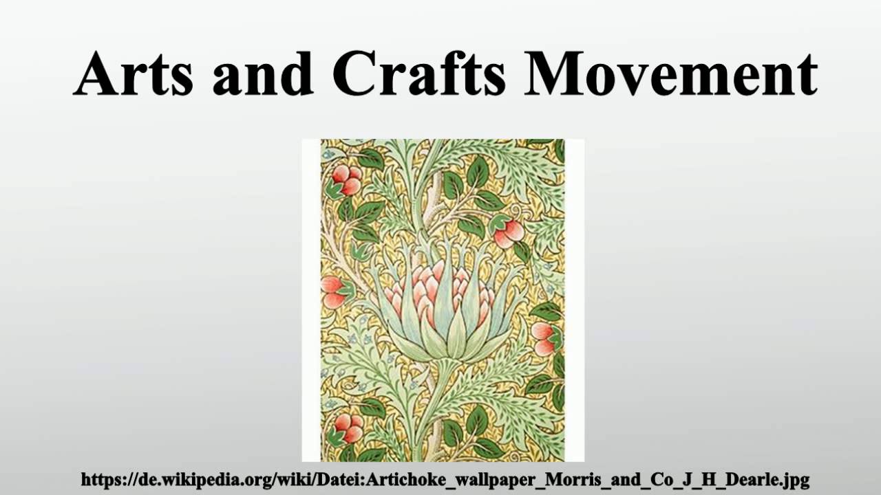 Arts and Crafts Movement - YouTube