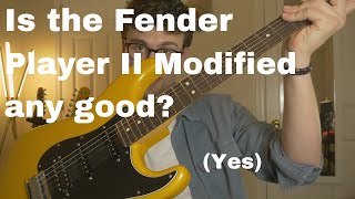 Fender Player II Modified Stratocaster - is it good??