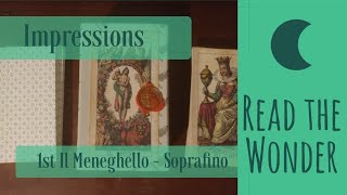 My first Il Meneghello! The Soprafino, first impressions.
