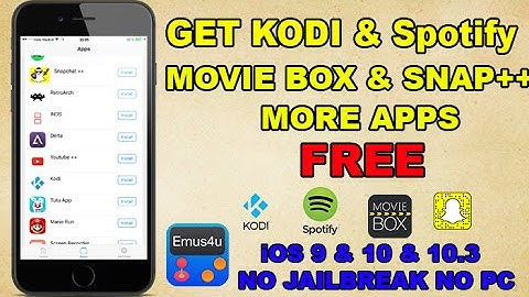 GET KODI & Spotify & MOVIE BOX & MORE iOS 10 (NO JAILBREAK) (NO COMPUTER) on iPhone, iPad,- 2017