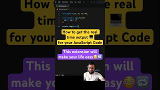 This VSCode extension will give you real time output for JavaScript code #javascript #shorts #coding