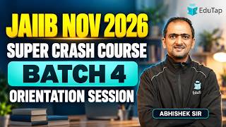 JAIIB Nov 2026 Super Crash Course Batch 4 | Orientation Session
