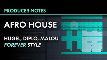 Afro House like HUGEL, Diplo, Malou "Forever" | Ableton Live | Producer Notes 022