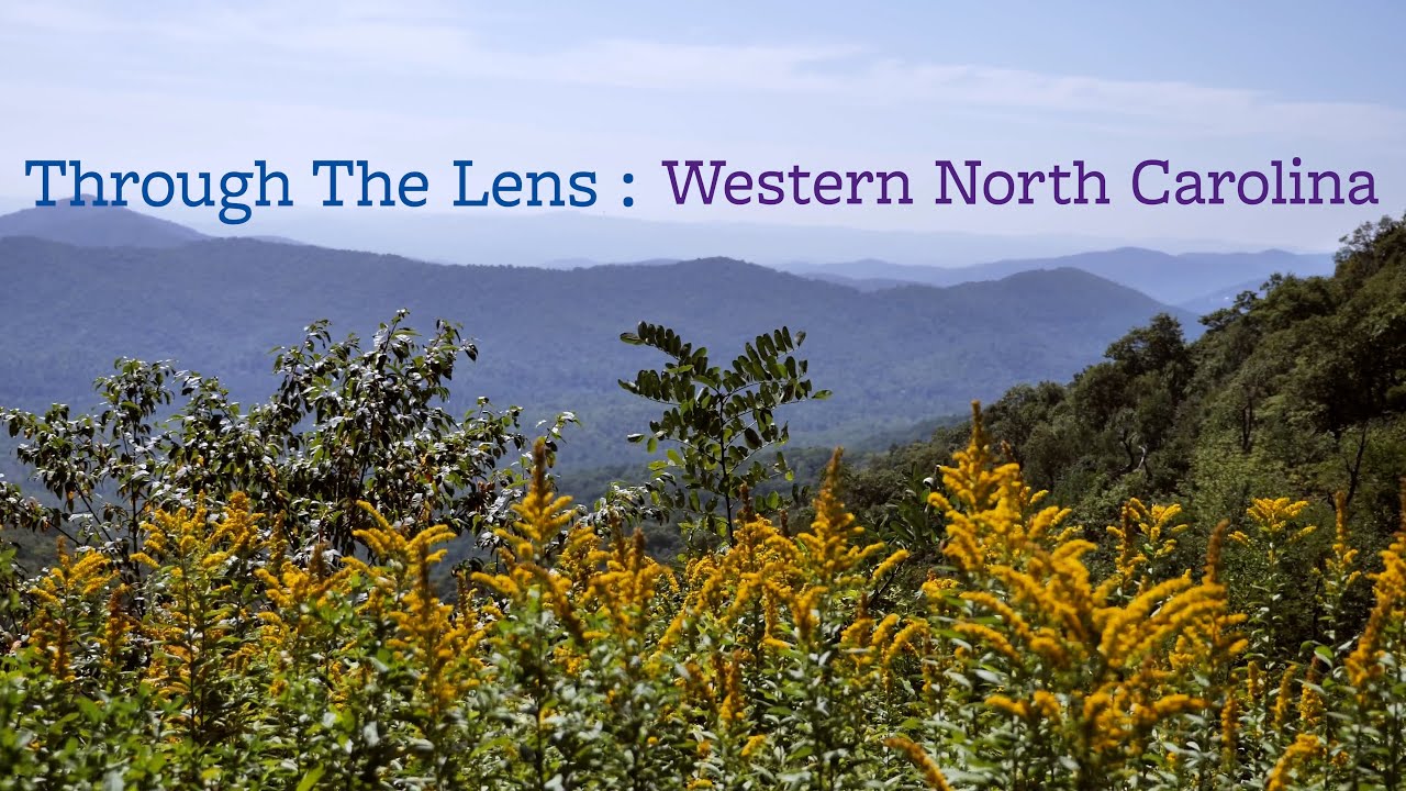 Through The Lens: Western North Carolina