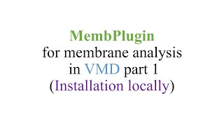 MembPlugin for membrane analysis in VMD part 1 (Installation locally)