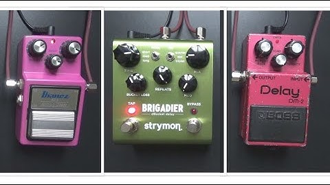 Strymon Brigadier vs. Ibanez AD9 and Boss DM-2