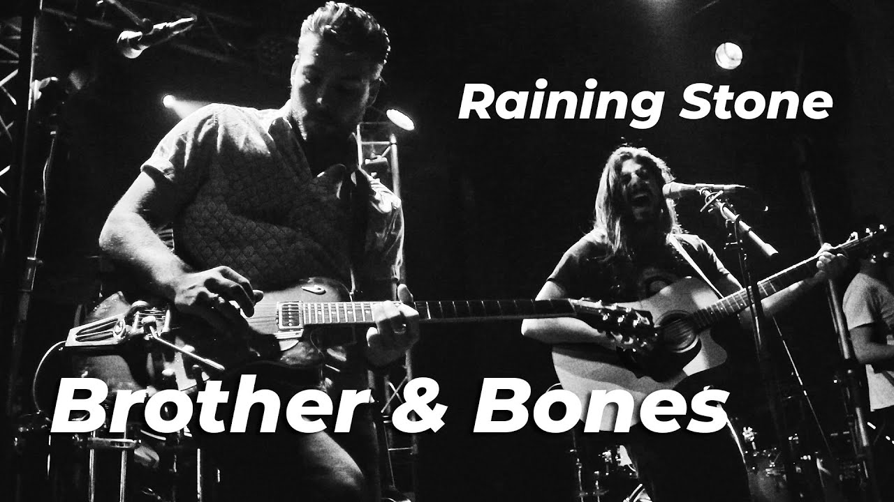 Brother & Bones - Raining Stone / Prague 2015
