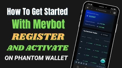 How to Register & Activate MEVBot AI on Phantom Wallet (Step-by-Step Guide)