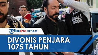 Dinyatakan Bersalah Lakukan Beragam Kejahatan Seksual, Harun Yahya Divonis 1075 Tahun Penjara