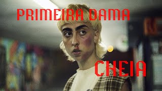 Primeira Dama - Cheia