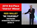 Reid Walley 3rd Place &quot;District&quot; Winner 2019 Toastmasters International Speech Contest