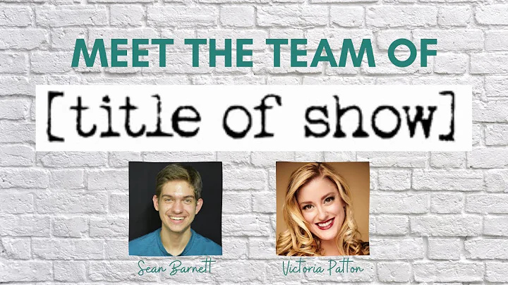 Meet the [title of show] Creative Team: Sean Barne...