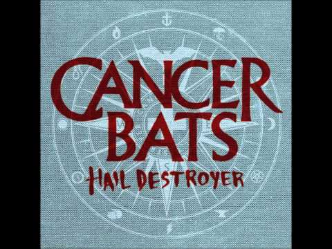 Cancer Bats  Hail Destroyer