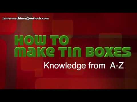 How to make tin box from A to Z, automatic tin box production line, tin box machine youtube, video